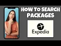 How To Search Packages On Expedia Step By Step Guide - Expedia Tutorial