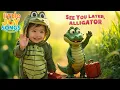 Download Lagu See You Later, Alligator🐊Kids Song \u0026 Nursery Rhyme