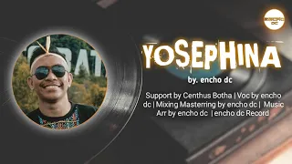 yosephina by encho dc official music audio 