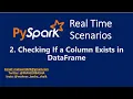 2 Check if a Column exists in DataFrame using PySpark