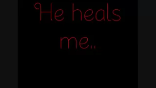india arie he heals me lyrics