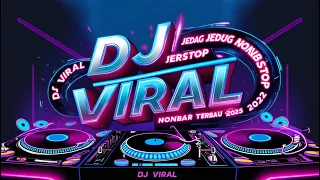new dj viral jedag jedug nonstop remix tiktok terbaru 2025
