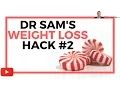 Weight Loss Hack Eat Candy To Kill Your Appetite - by Dr Sam Robbins