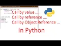 Call by Object in Python Call by Value and Call by Reference - Python Programming