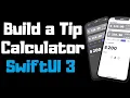 Build a Tip Calculator with SwiftUI 3 0 iOS 15 Swift 5 5