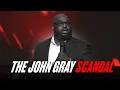 The John Gray Scandal Power Betrayal and Public Apologies