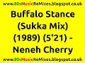 Download Lagu Buffalo Stance (Sukka Mix) - Neneh Cherry | 80s Dance Music | 80s Club Mixes | 80s Club Music