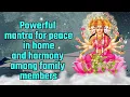 Download Lagu Powerful Mantra to peace in home and harmony among family members