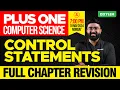 Plus One Computer Science Control Statements - Full Chapter Revision Xylem Plus One