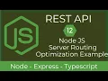 12 Node JS Server Routing Optimization REST API with Node TypeScript UiBrains