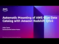 Automatic Mounting of the AWS Glue Data Catalog with Amazon Redshift Query Editor v2