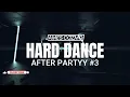 Download Lagu HARD DANCE : AFTER PARTY #3