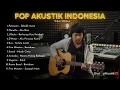 Download Lagu Akustik Pop Indonesia 2000an | Nostalgia