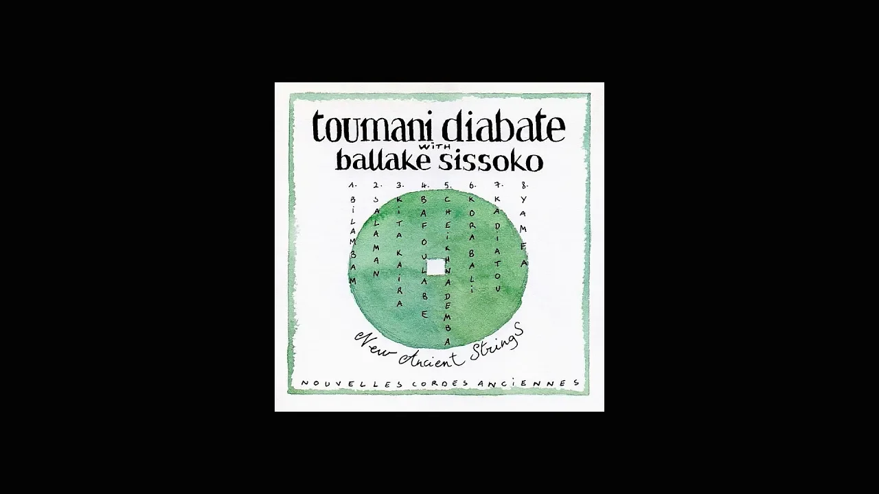 Toumani Diabaté with Ballaké Sissoko (kora): "NEW ANCIENT STRINGS" (1999)