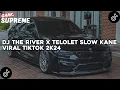 Download Lagu DJ THE RIVER X TELOLET SLOW KANE VIRAL TIKTOK 2K24