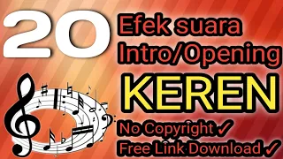 Download 20 EFEK SUARA YANG SERING DI PAKAI UNTUK INTRO/OPENING VIDEO || No Copyright + Free Link Download MP3