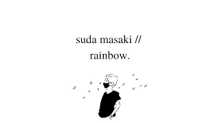 Download suda masaki // rainbow lyrics (eng/kan/rom) MP3