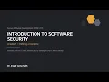 Lecture 1 Introduction to Software Security