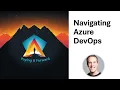 Navigating Azure DevOps A No-Nonsense Guide for Beginners
