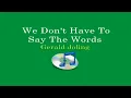 We Don't Have To Say The Words - Gerald Joling (Lyrics Video)