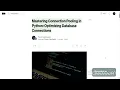 Mastering Connection Pooling in Python Optimizing Database Connections
