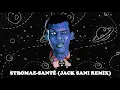 Stromae - Santè (Jack Sani Remix)