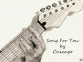 Song for you - Chicago