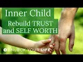 Download Lagu Sleep Meditation Heal the Inner Child - Rebuild Trust and Self-Worth (Part 1 of 3)