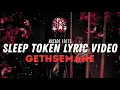 Download Lagu Sleep Token - Gethsemane (Lyric Video)