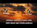 Download Lagu Lagi Viral Di Tiktok Yang Sedang sedang saja Sedalam dalamnya lautan India lebih dalam lagi cintaku