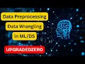 Data Wrangling Data Preprocessing Explained in Hindi Machine Learning Tutorial UpgradedZero