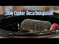 NO SMELL Slow Cooker Decarboxylation - How to Decarb in a Slow Cooker
