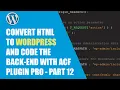 Nested loop with ACF plugin Pro - how to convert html to WP theme