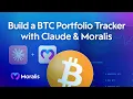 Build a Bitcoin Wallet Tracker with Claude Moralis Bitcoin API