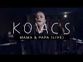 Download Lagu Kovacs - Mama \u0026 Papa (Live at Wisseloord)