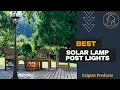 5 Best Solar Lamp Post in 2026 Solar Lights