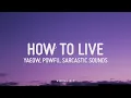 Download Lagu Yaeow, Powfu, Sarcastic Sounds - how to live (Lyrics)