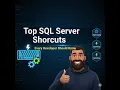 Top SQL Server Shortcuts Every Developer Should Know