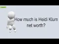 How Much Is Heidi Klum Net Worth