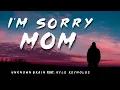 Download Lagu I'm Sorry Mom - Unknown Brain feat. Kyle Reynolds Music Video Lyrics