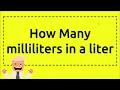 How Many milliliters in a liter