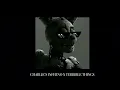 Charlie’s Inferno X Terrible Things Mashup