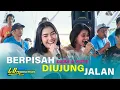 Download Lagu BERPISAH DI UJUNG JALAN (SAYUP SAYUP) DERA FEAT BUDE LIVE CICALUNG LD PRO