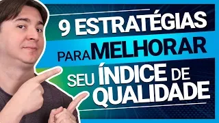 9 ESTRATÉGIAS PARA MELHORAR O ÍNDICE DE QUALIDADE DAS SUAS PALAVRAS-CHAVE