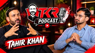 Tahir Khan Opens Up in a Candid Conversation | TKR Podcast 🎙️