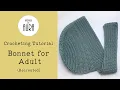 Crochet Tutorial Bonnet for Adults recreated from ASOS com