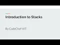 Introduction to Stacks by Shreya Chatterjee Fall Semester Session 3 EXC-1011