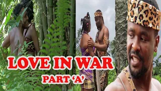 love in war part a 2021 latest nollywood movies