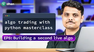 Master Algo Trading with Python Episode 8 Build Your Second Live Algo Algo Trading FREE Course