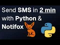 Send SMS in 2 MINUTES using Python and Notifox